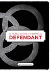 Cover of A Tilted Guide to Being a Defendant