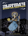 Cover of Assimilated Cuban’s Guide to Quantum Santeria