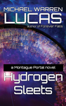 Hydrogen Sleets: a Montague Portal novel cover
