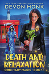 Cover of Death and Relaxation (Ordinary Magic Book 1)