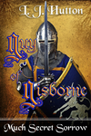Cover of Much Secret Sorrow: Guy of Gisborne 1
