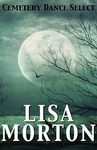 Cover of Cemetery Dance Select: Lisa Morton