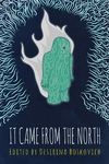 Cover of It Came from the North
