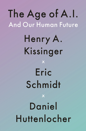 The Age of AI: And Our Human Future cover image.