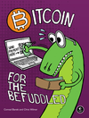 Cover of Bitcoin for the Befuddled