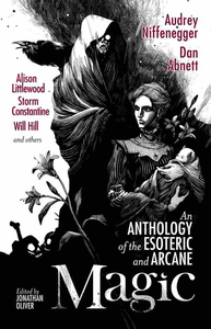 Magic: An Anthology of the Esoteric and Arcane cover