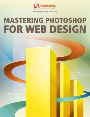 Smashing eBook #3: Mastering Photoshop cover image.