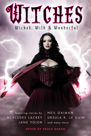 Witches: Wicked, Wild & Wonderful cover image.