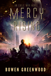 Cover of Mercy Rising: An Exile War Novel