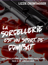 Cover of La sorcellerie est un sport de combat