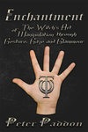Cover of Enchantment: The Witch’s Art of Manipulation by Gesture, Gaze and Glamour