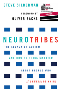 NeuroTribes: The Legacy of Autism and How to Think Smarter About People Who Think Differently cover