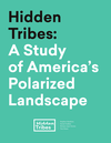 Cover of Hidden Tribes: A Study of America's Polarized Landscape