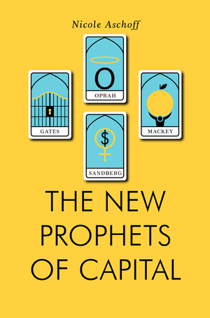 The New Prophets of Capital cover image.