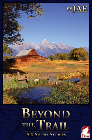 Beyond the Trail: Six Short Stories cover image.