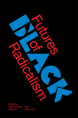 Futures of Black Radicalism cover image.