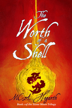 The Worth of a Shell (#1, Stone Moon Trilogy) cover image.
