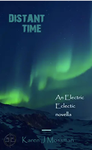 Cover of Distant Time (An Electric Eclectic Book)