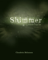 Cover of Shimmer:  A Faerie's Tragic Tale
