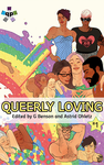 Cover of Queerly Loving (Volume 1)