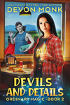 Cover of Devils and Details (Ordinary Magic Book 2)