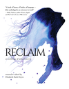 Cover of Reclaim: An Anthology of Women's Poetry