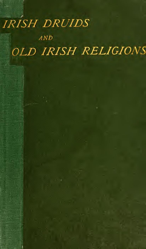 Irish Druids And Old Irish Religions   J Bonwick 1894 cover image.