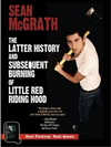 Cover of The Latter History and Subsequent Burning of Little Red Riding Hood