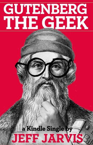 Gutenberg the Geek (Kindle Single) cover image.