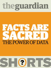 Cover of Facts are Sacred: The power of data (Guardian Shorts)