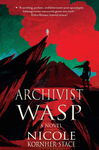Cover of Archivist Wasp: a novel